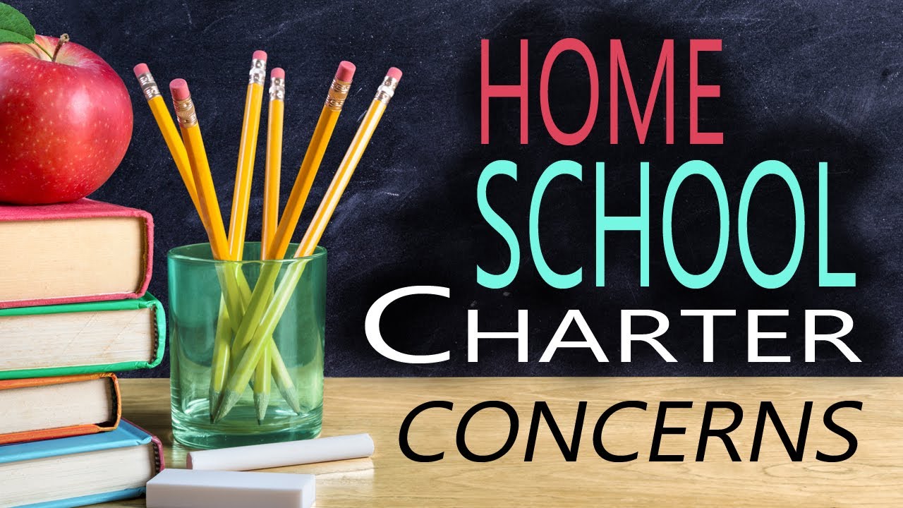 Home School Charter Concerns
