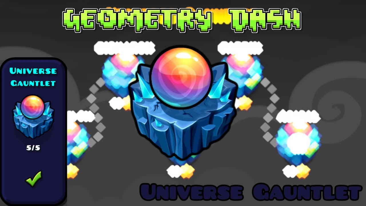 Geometry Dash - Universe Gauntlet