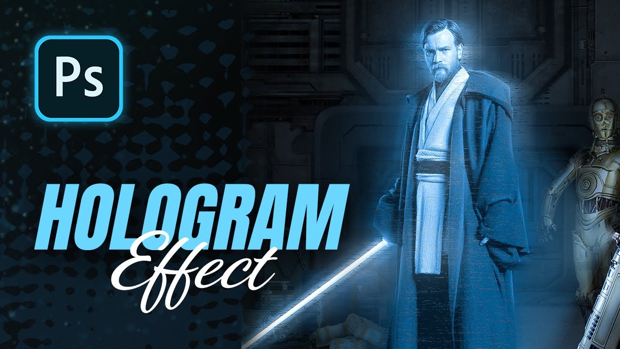 Creating a Hologram Effect in Photoshop | Obi-Wan Kenobi