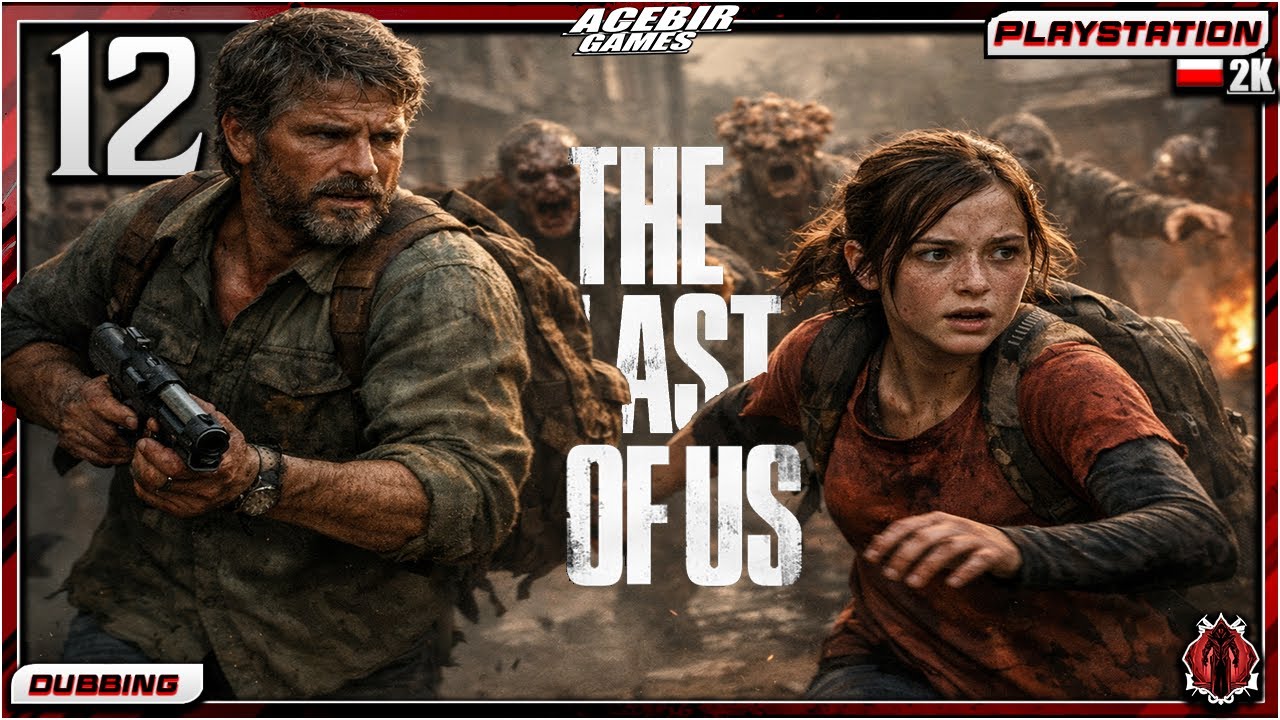 POLUJĄ NA NAS  |THE LAST OF US|#12|PS5 2K- DUBBING