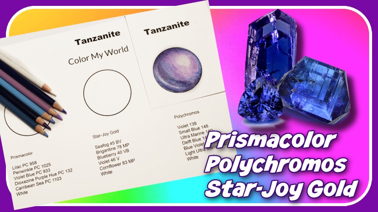 Color Blending : Tanzanite :  Pencil Lists Provided From Prismacolor, Polychromos And Star-Joy Gold