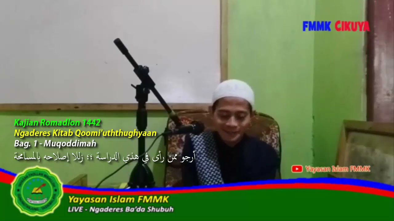 Kajian Romadlon - Part 1 Ngaderes Kitab Qoomi'uththughyan Syarah Syu'abul Iman (Muqoddimah)
