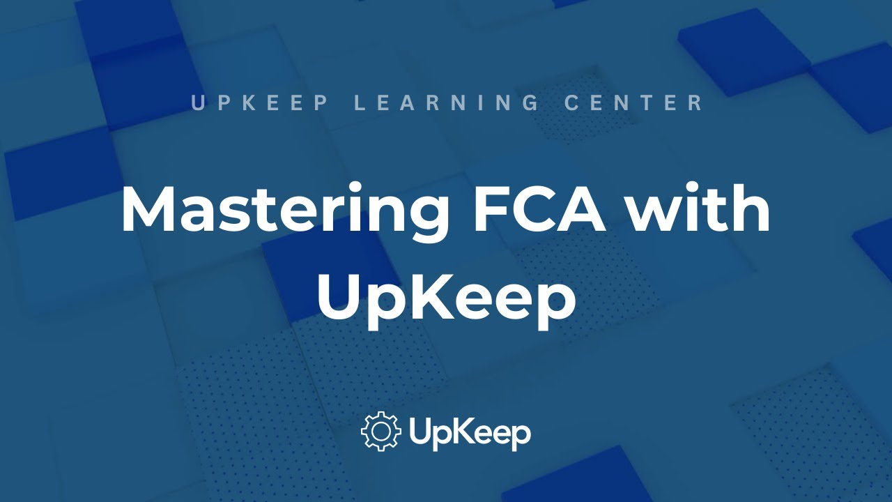 Understanding FCA: Effective Methods and Benefits | UpKeep