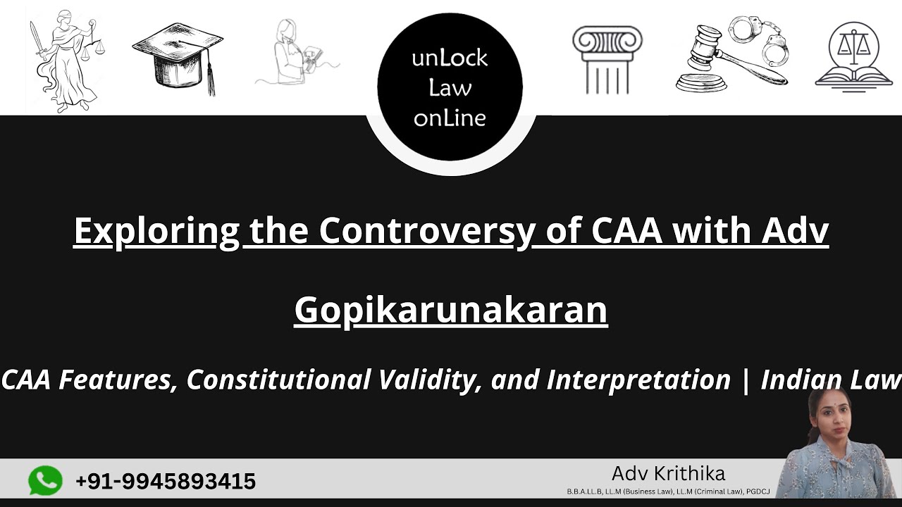 Exploring the Controversy: CAA Features, Constitutional Validity, and Interpretation | Indian Law