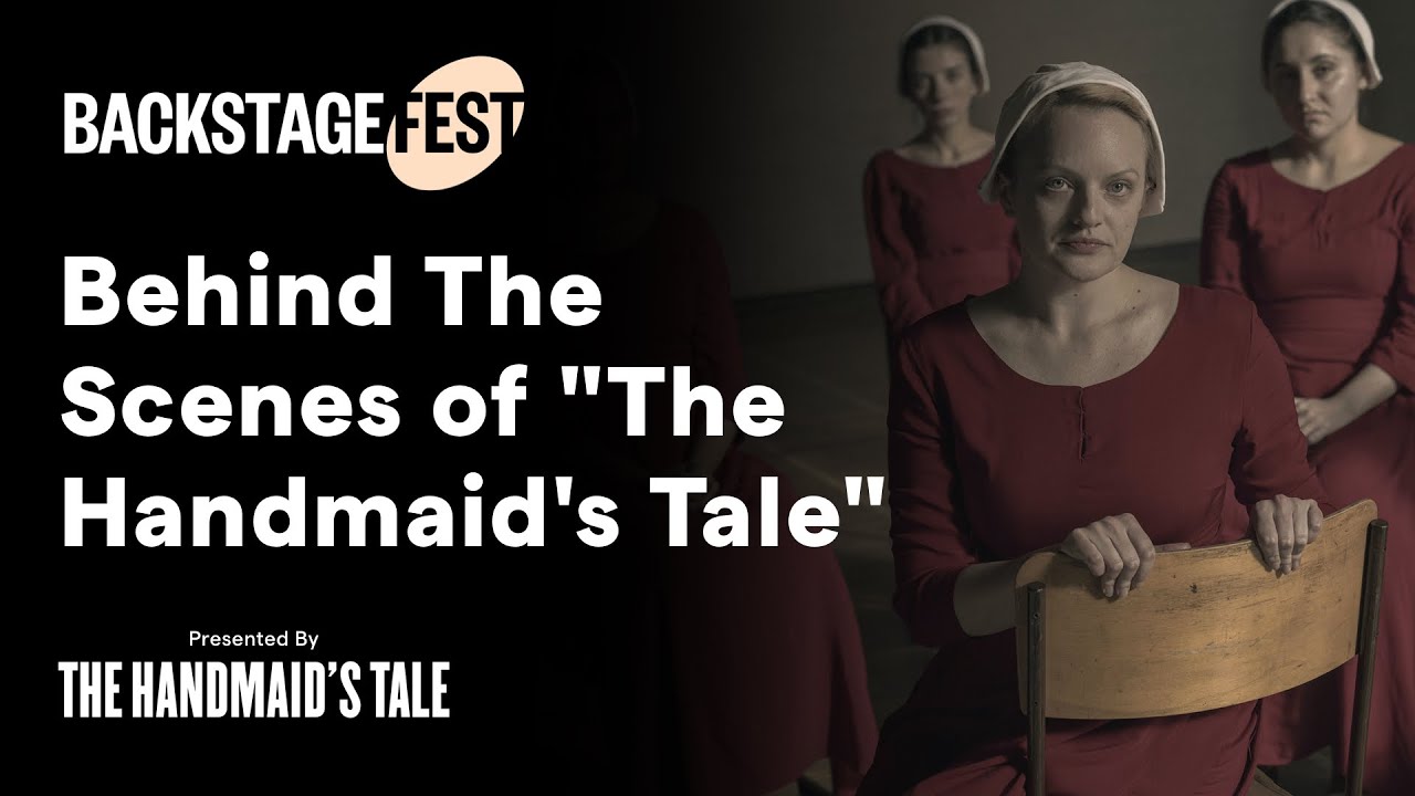 How ‘The Handmaid’s Tale’ Got Made | BackstageFest
