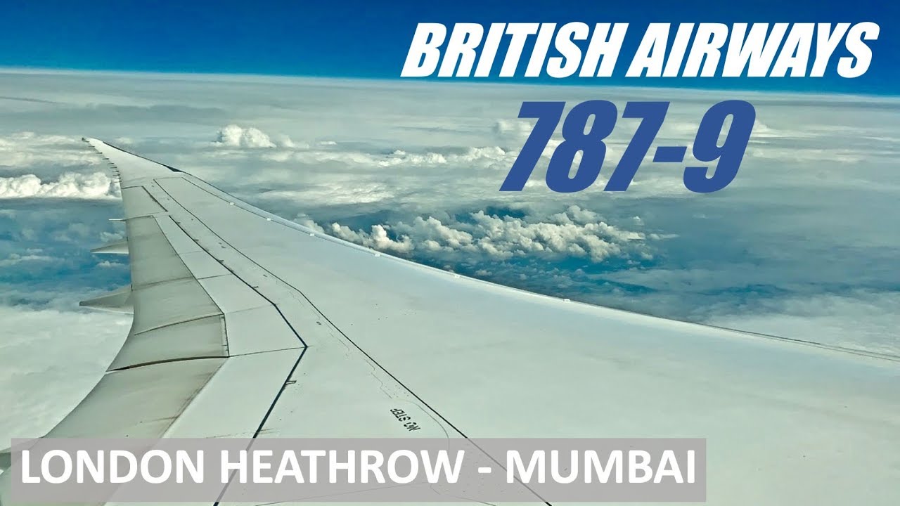 British Airways 787-9 London Heathrow - Mumbai | World Traveller Plus | FLIGHT REVIEW