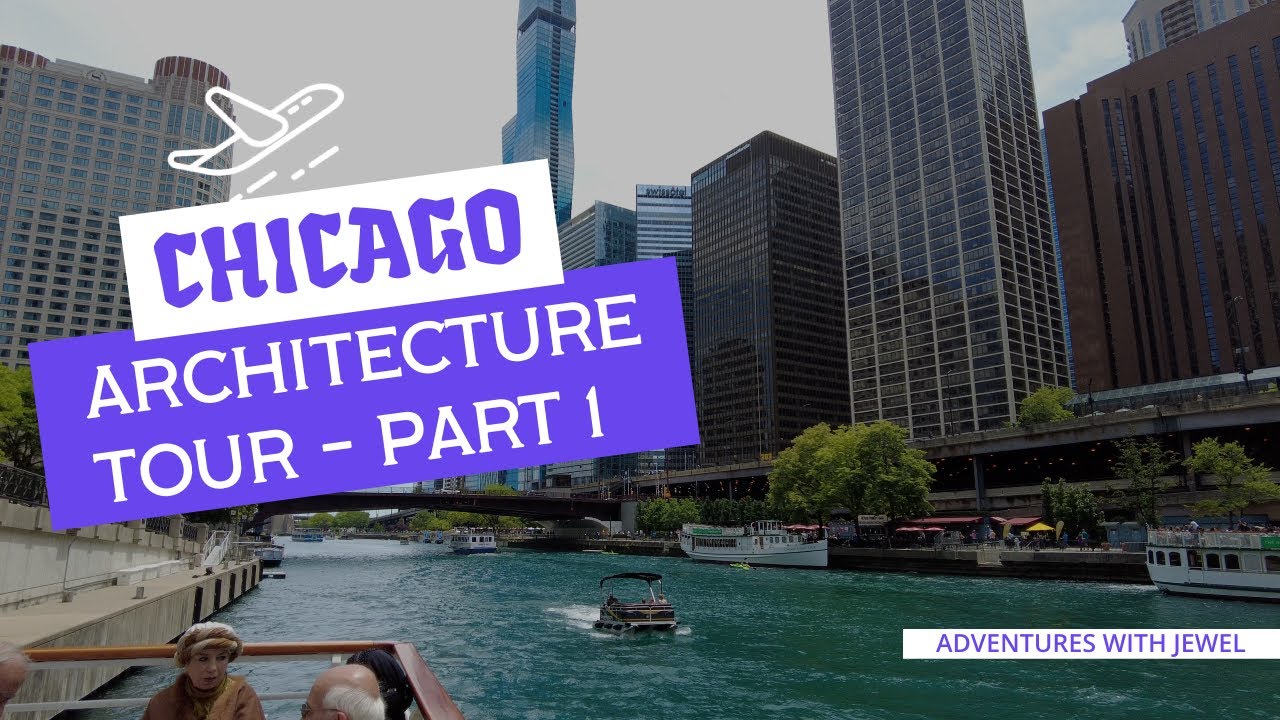 Chicago Architecture Tour - Part 1