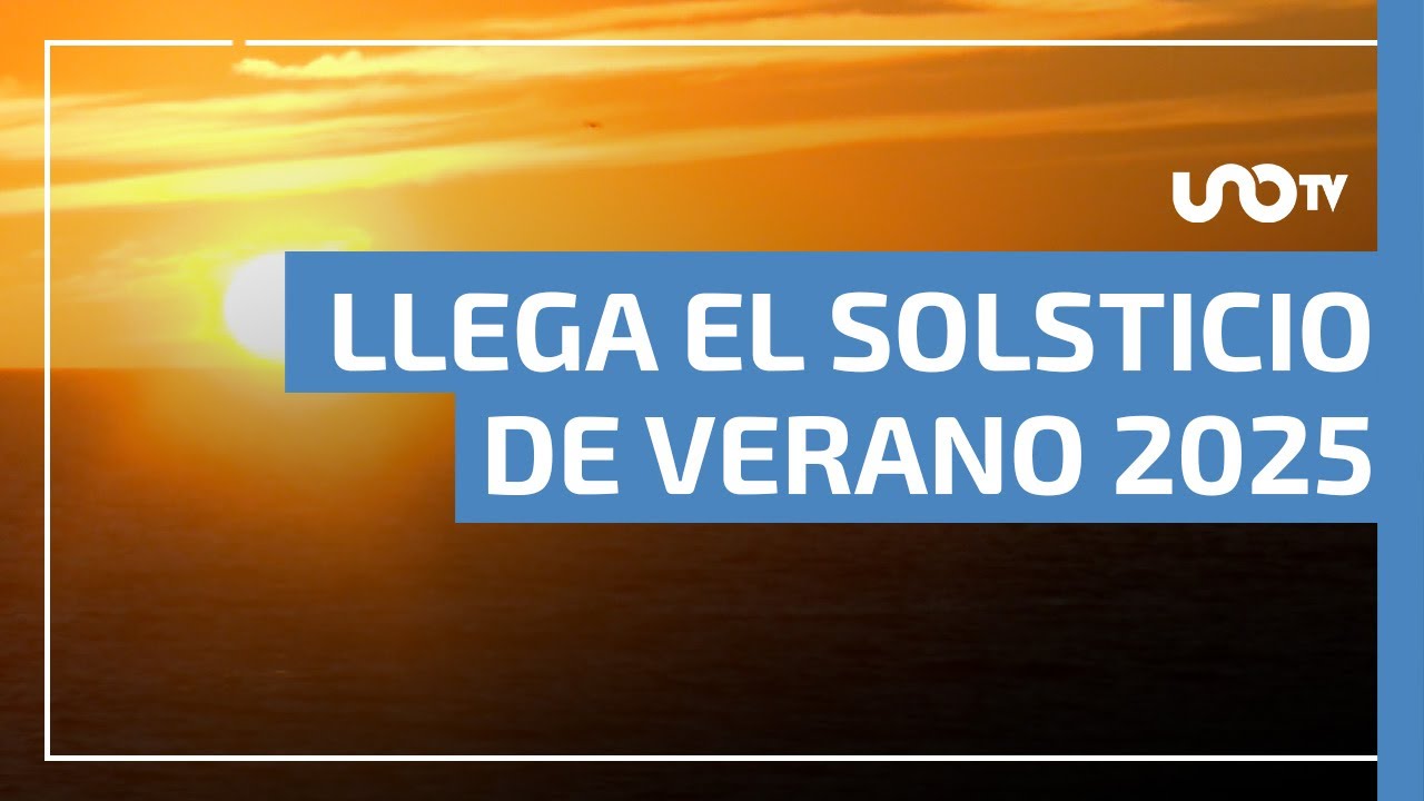 Solsticio de verano 2025 en México: ¿cuándo entra y qué significa?