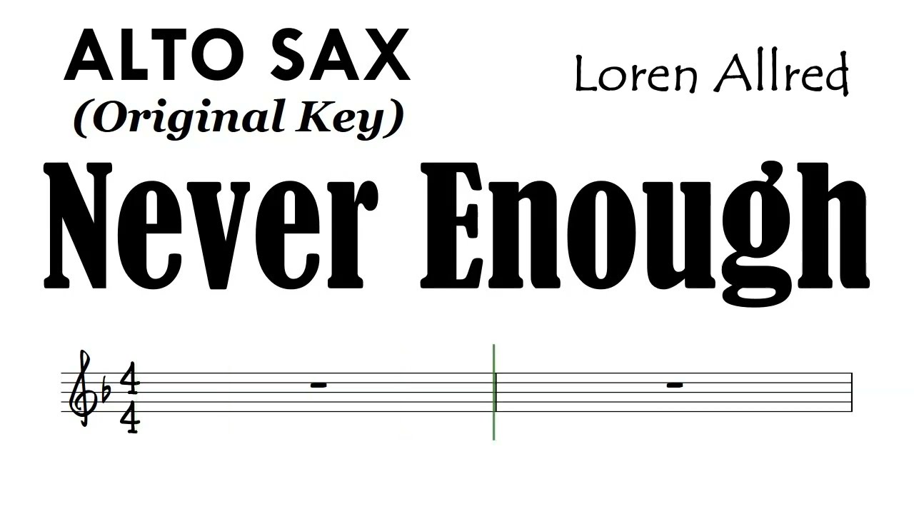 Never Enough Alto Sax Original Key Sheet Music Backing Track Partitura The Greatest Showman