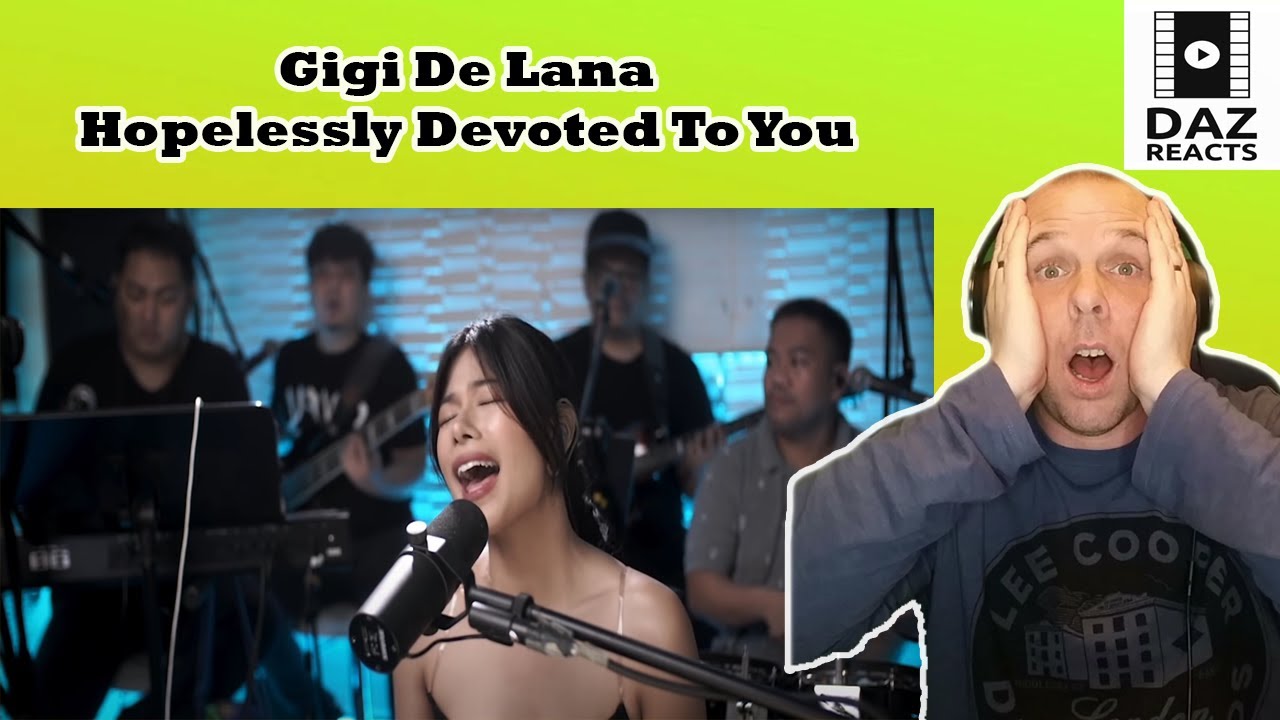 Daz Reacts To Gigi De Lana - Hopelessly Devoted To You