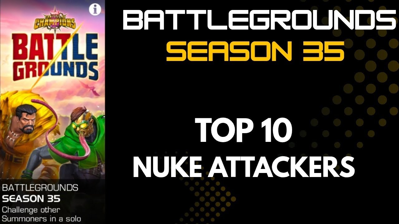 Battlegrounds SEASON 35 Best Nuke Attackers - Marvel Contest of Champions 