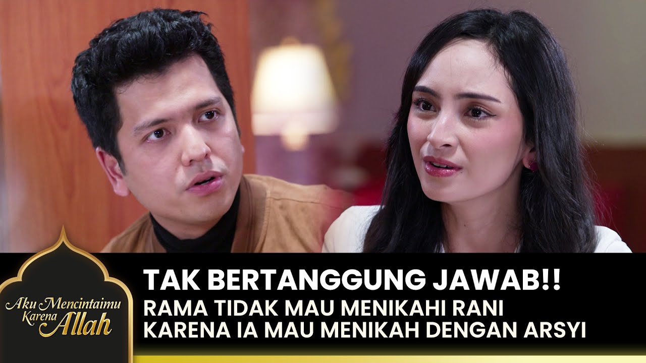 INGIN MENIKAHI ARSYI!! Rama Malah Menghamili Rani | AKU MENCINTAIMU KARENA ALLAH | EPS.5 (2/5)