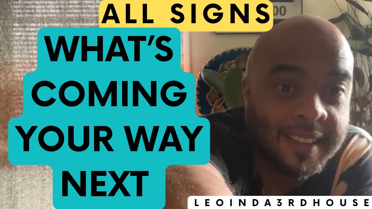 ALL SIGNS🚨🚨🚨”WHAT’S COMING YOUR WAY NEXT?”🚨🚨🚨