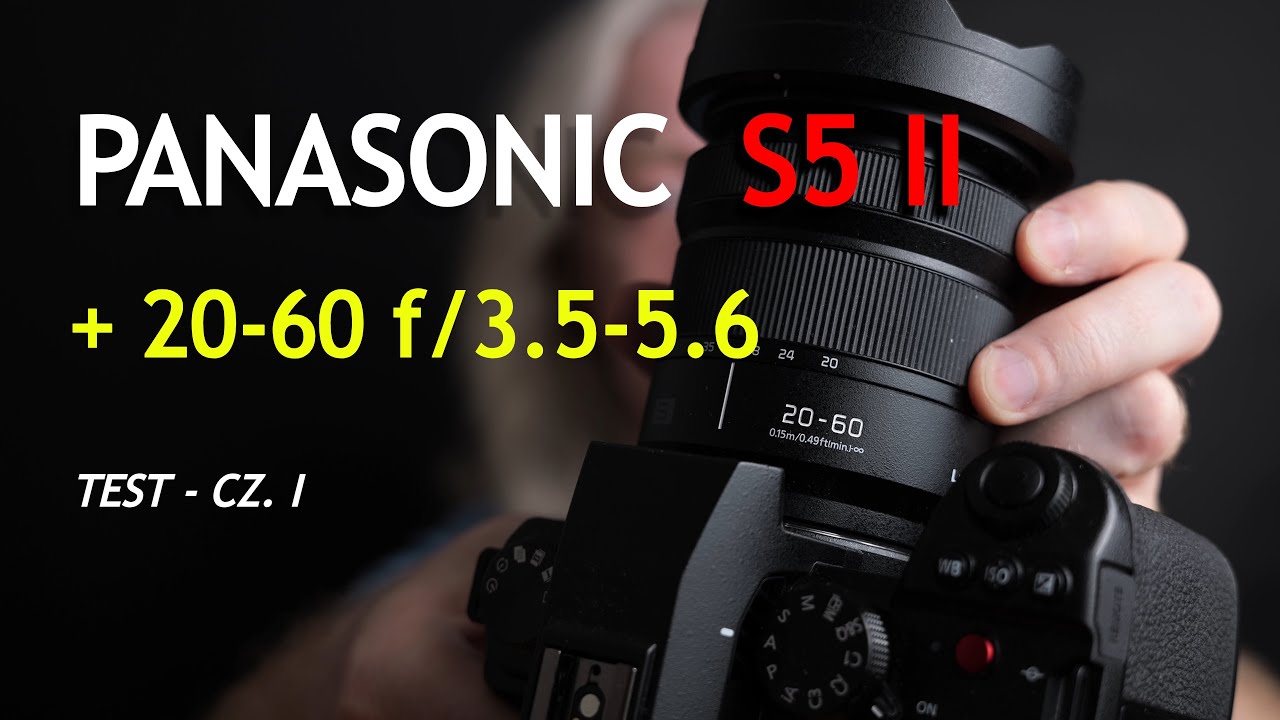 Panasonic Lumix S5 II i obiektyw 20-60 f/3.5-5.6. Jak się ma do Micro4/3? Test, część I