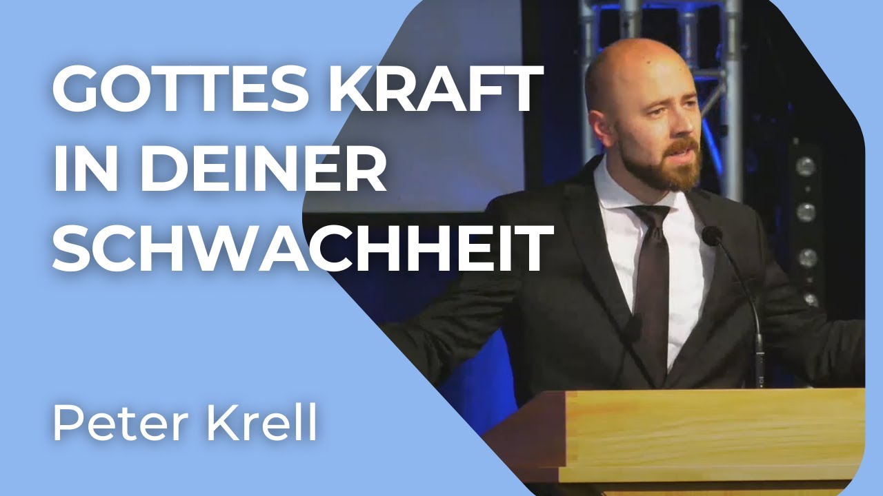 Gottes Kraft in deiner Schwachheit | 2. Korinther 12, 7 - 10 | Peter Krell