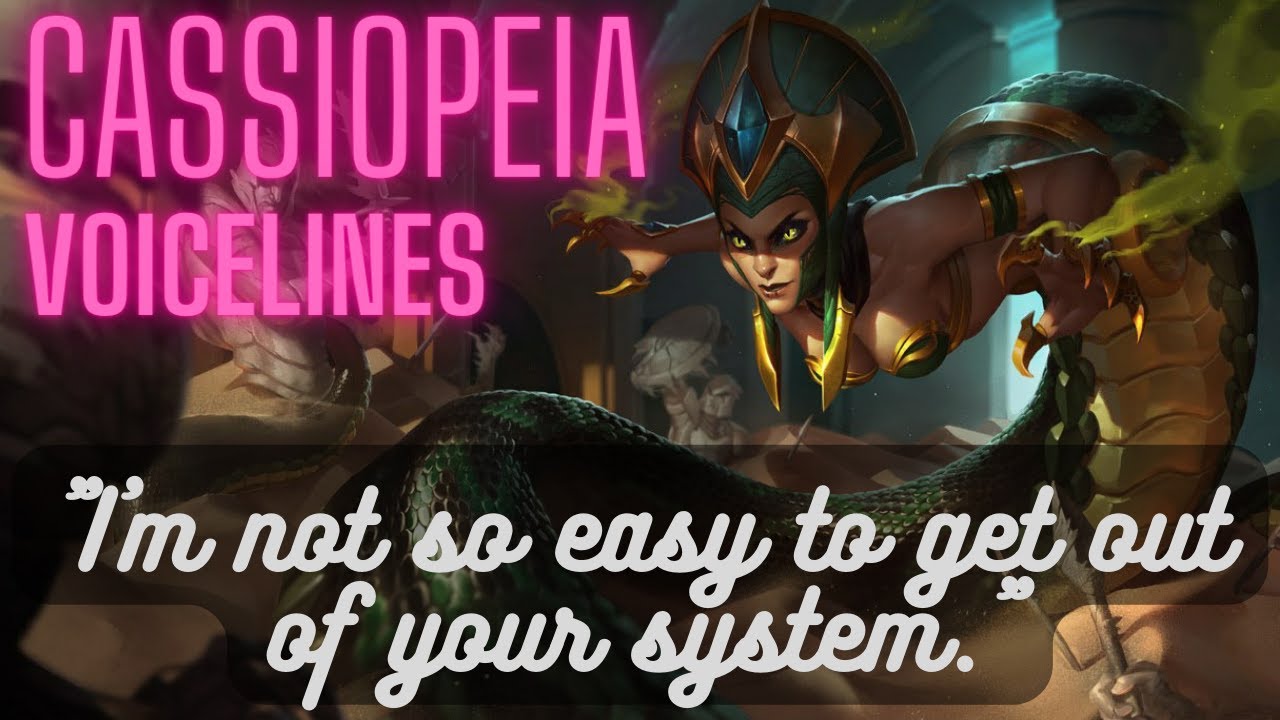 Cassiopeia Voice Lines English Subtitled - League of Legends