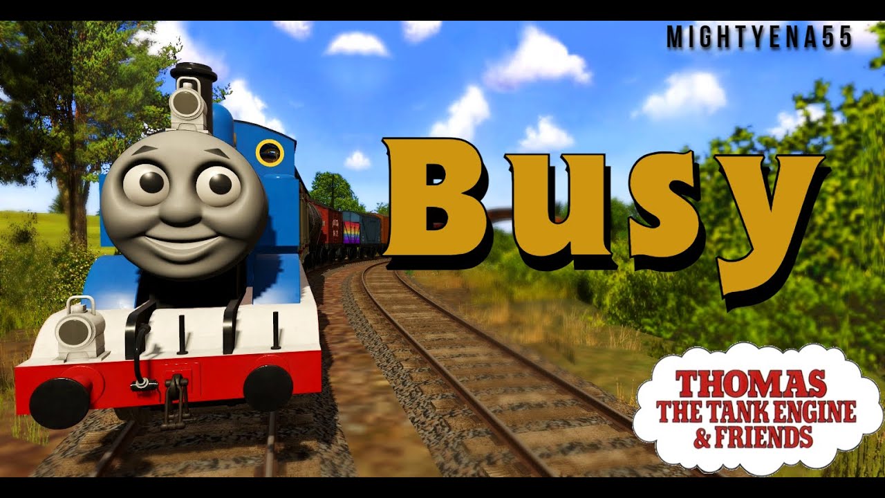 Busy - A Thomas & Friends Music Video