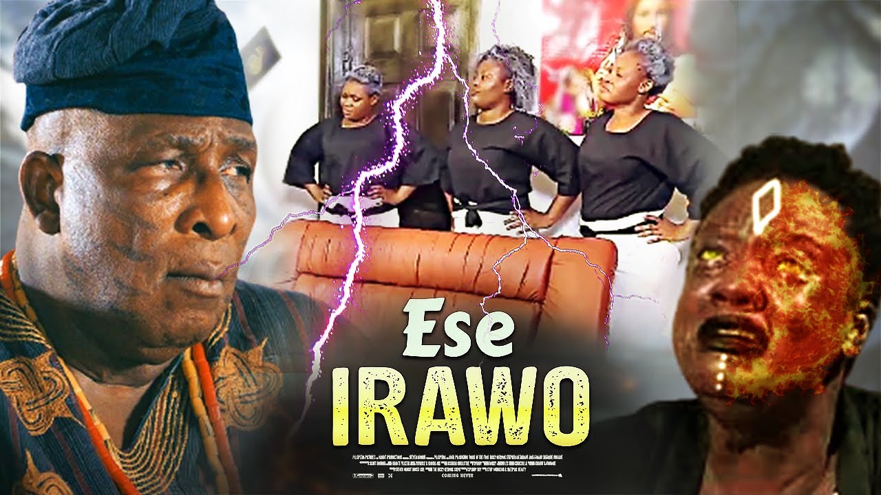 Ese Irawo - A Nigerian Yoruba Movie