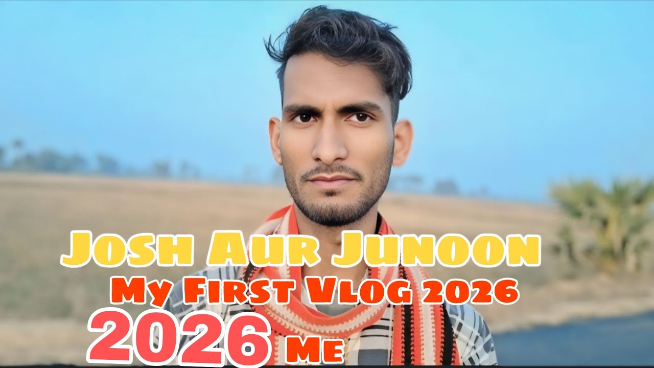 Josh Aur Junoon My First Vlog 2026 Me 🥰 #my #first #vlogs #tranding #youtuber #ytshorts 