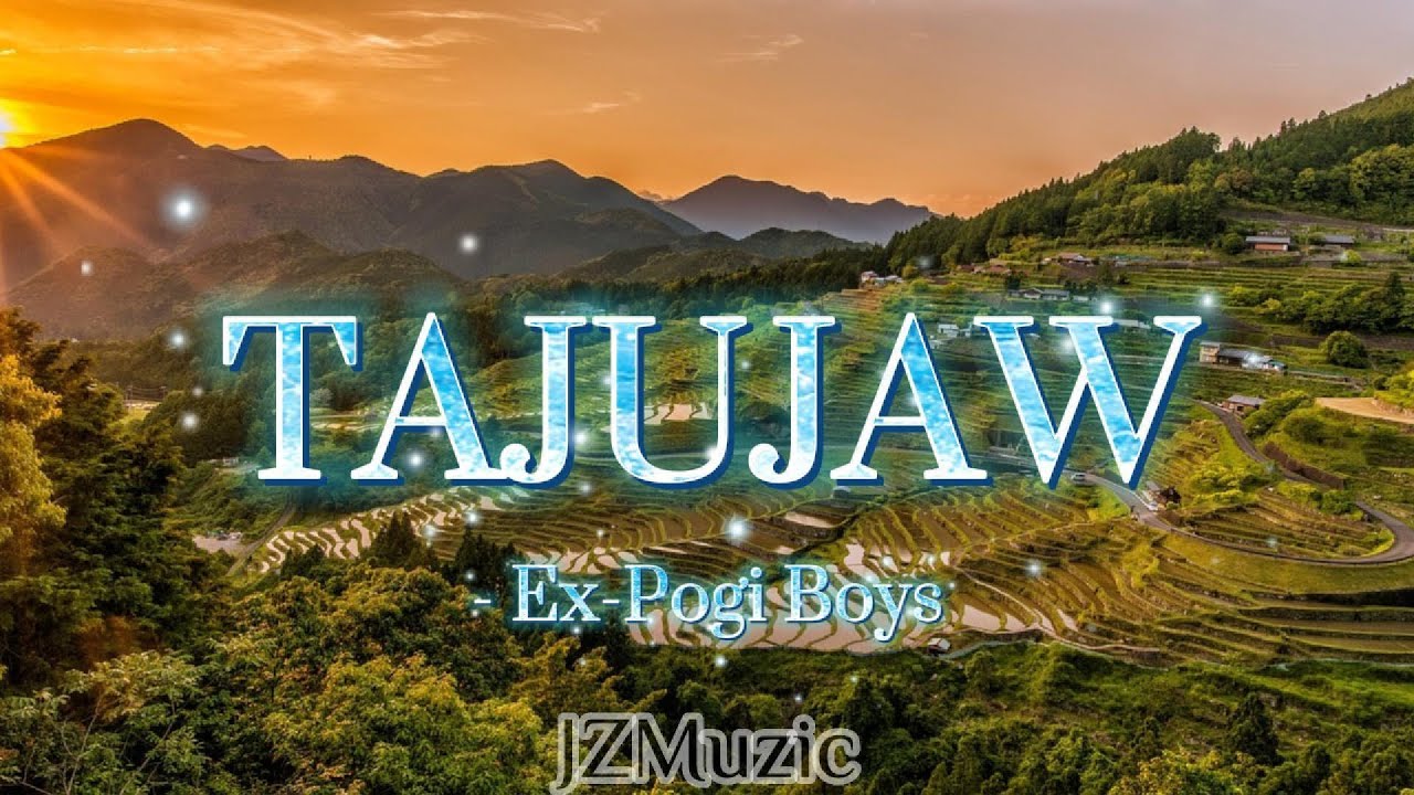TAJUJAW -  Ex-Pogi Boys #karaoke #igorotsong # #lyrics  #lyricvideo