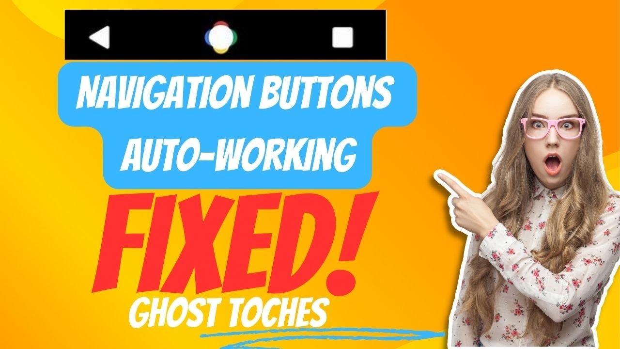 Fix Navigation buttons auto working-(Recent app key/Back key) in Android phone