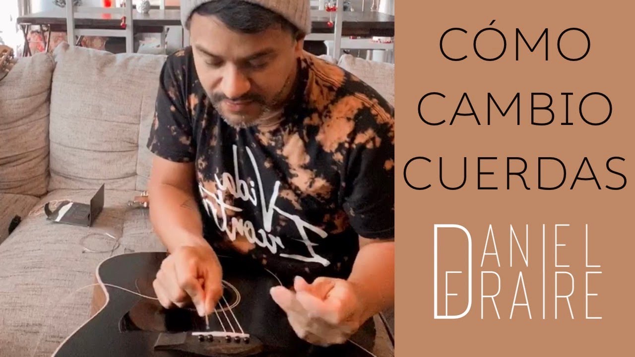 Cómo Cambio Cuerdas (IG LIVE) - Daniel Fraire