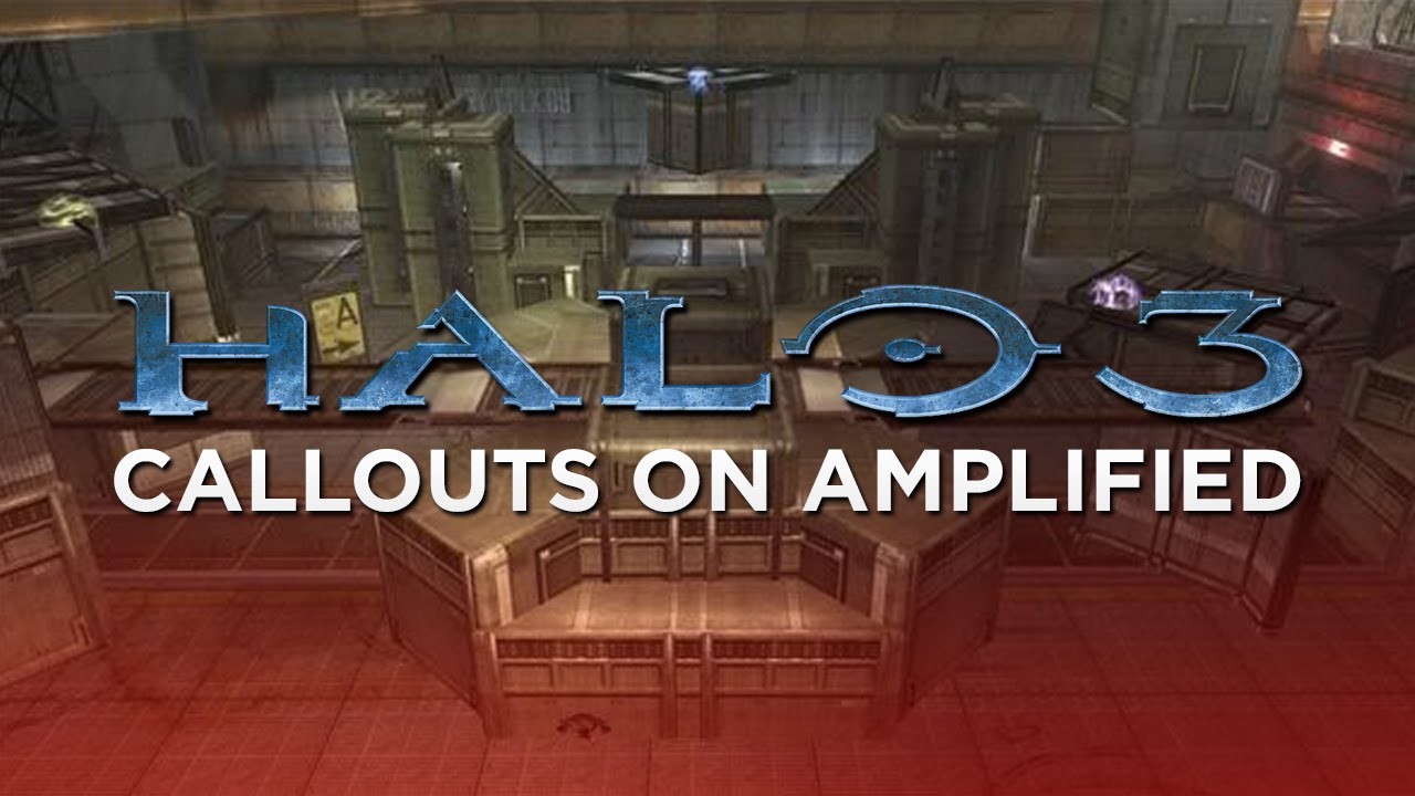 Halo 3 Callouts: Amplified