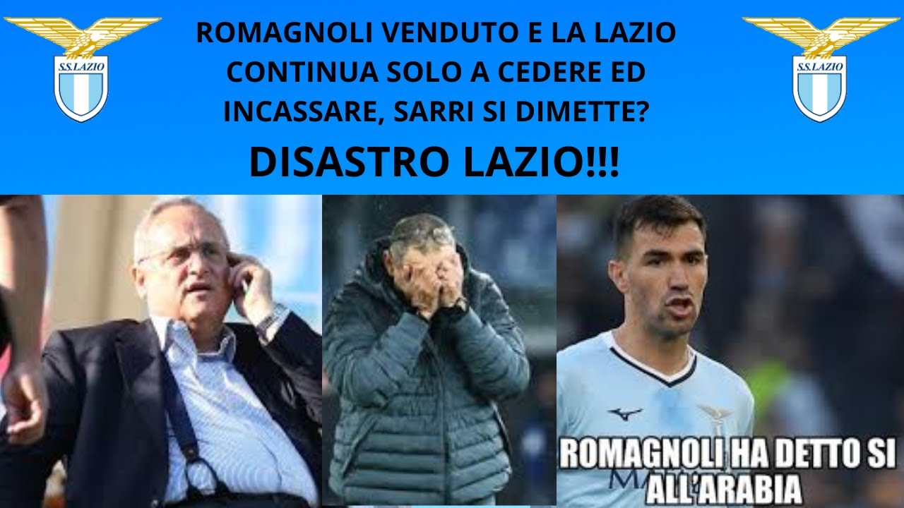 DISASTRO LAZIO! ROMAGNOLI LASCIA la LAZIO e con SARRI e' ROTTURA... LOTITO DISINTEGRA la LAZIO‼️#ssl
