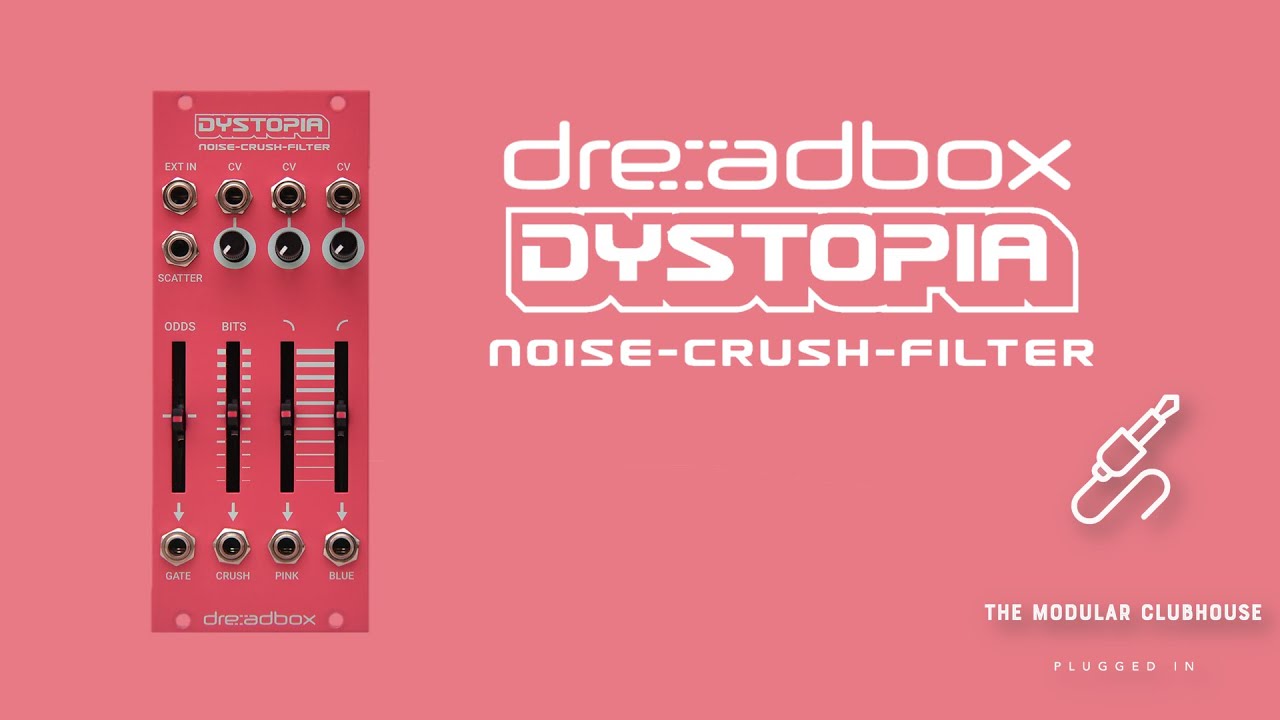 Episode 54: Dreadbox Dystopia | Eurorack Noise, Bitcrusher, Filter and much more!