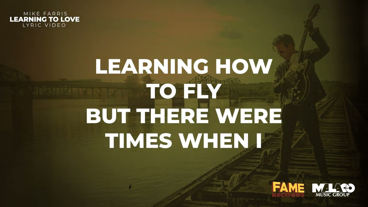 Mike Farris - Learning To Love (Lyric Video)