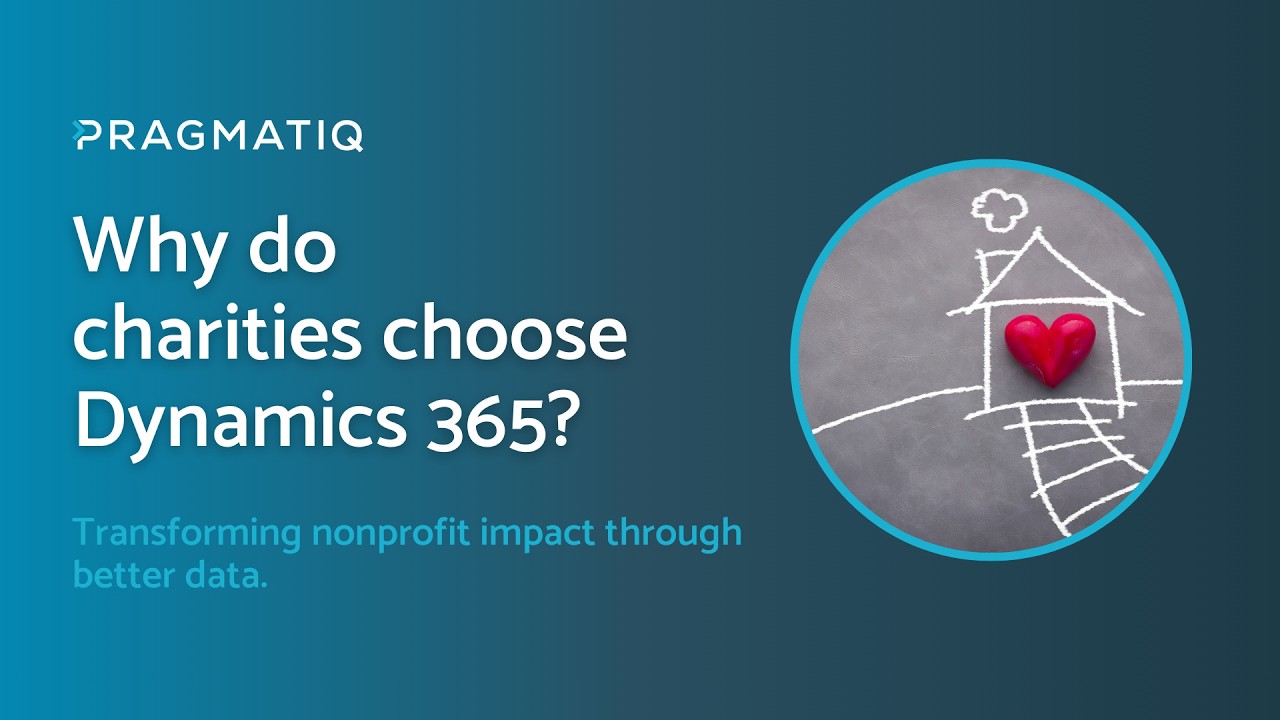 Why do charities choose Dynamics 365?