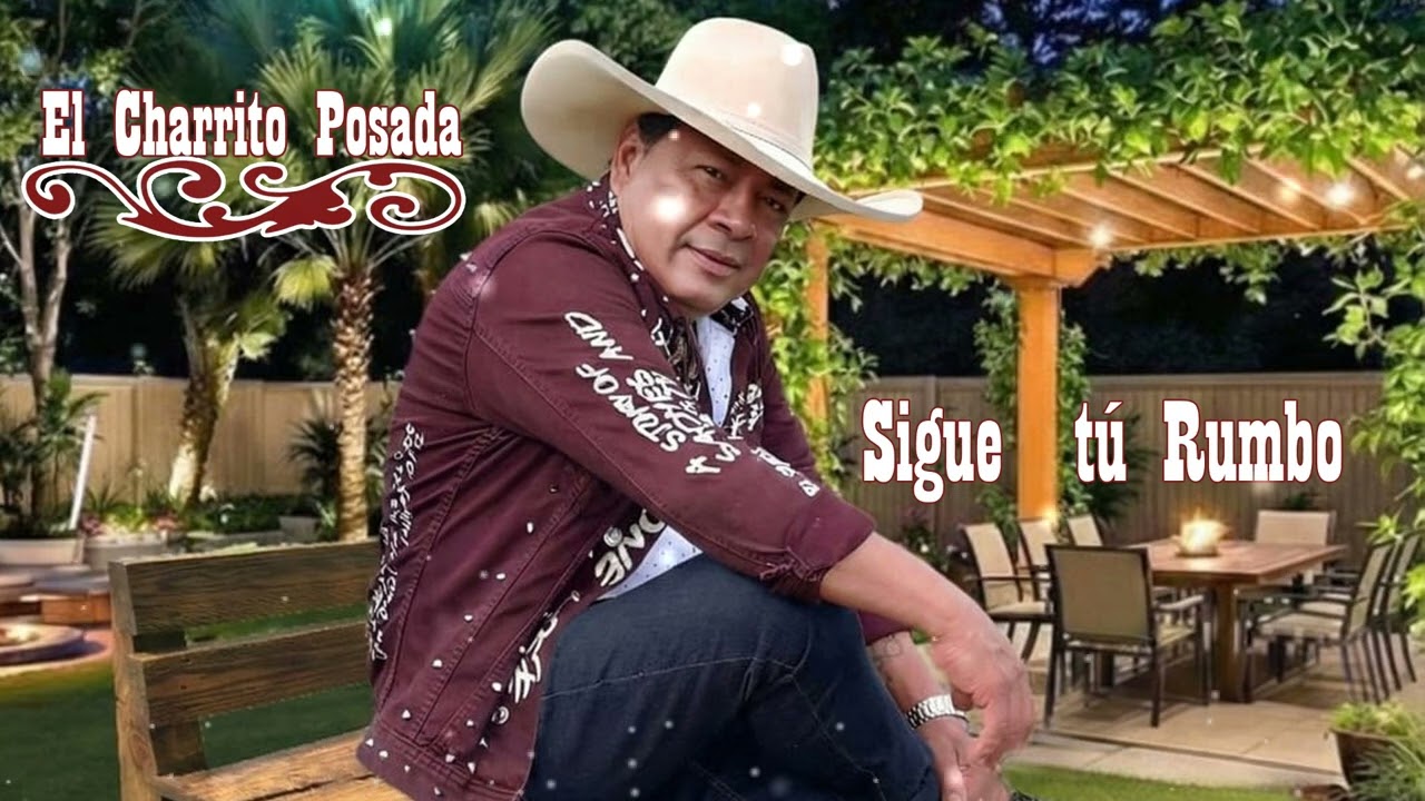 El charrito Posada -  Sigue tu rumbo