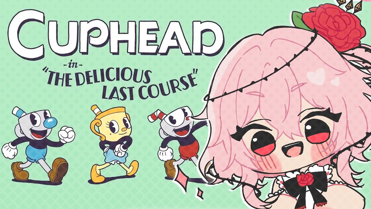 【CUPHEAD: DELICIOUS LAST COURSE】CUPHEAD IS BACK!!【NIJISANJI EN | Rosemi Lovelock】