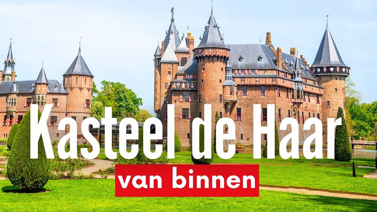 Kasteel de Haar van binnen ✨ 🏰 Een tour door het kasteel