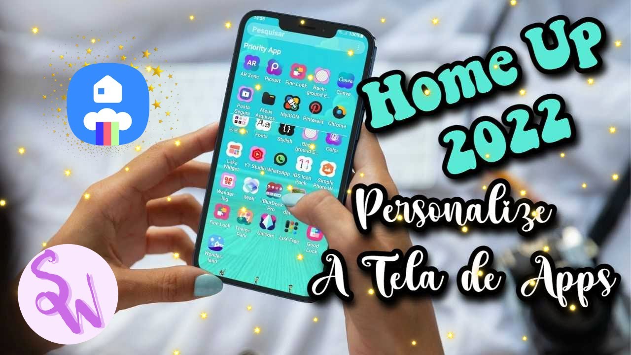 ATUALIZADO!!! HOME UP 2022 - COMO PERSONALIZAR A TELA DE APPS | GOOD LOCK | SAMSUNG | ANDROID 12
