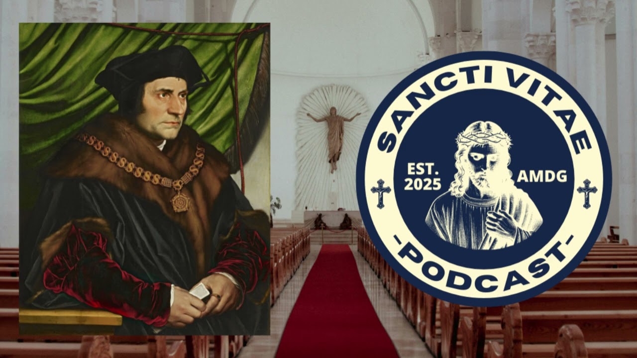 Ep. 5 - St. Thomas More