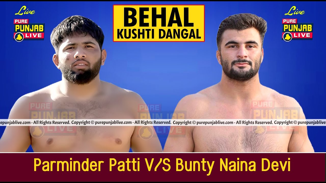 🔴[Live] Parminder Patti V/S Bunty Naina Devi Behal Kushti Dangal || H.P || On. 24 Jan 2026