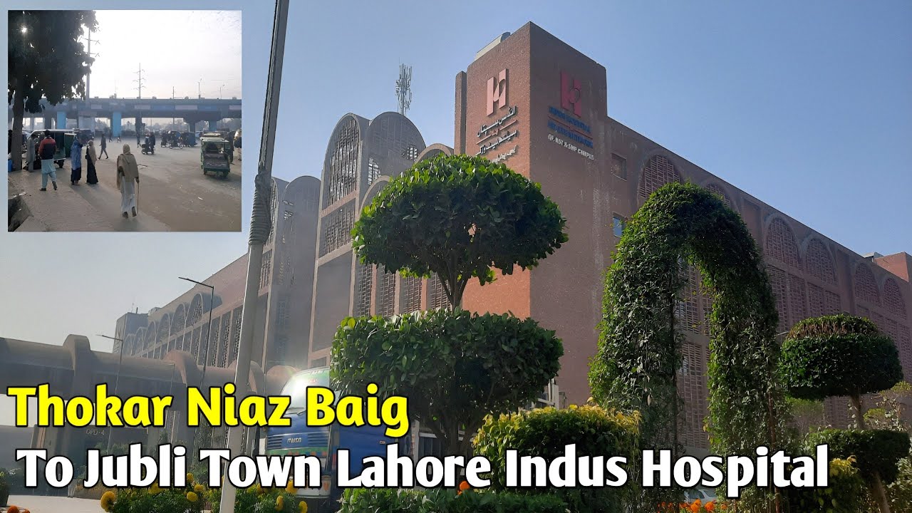 Thokar Niaz Baig Sy Jubli Town Indus Hospital Lahore Made By #mundalahoreda