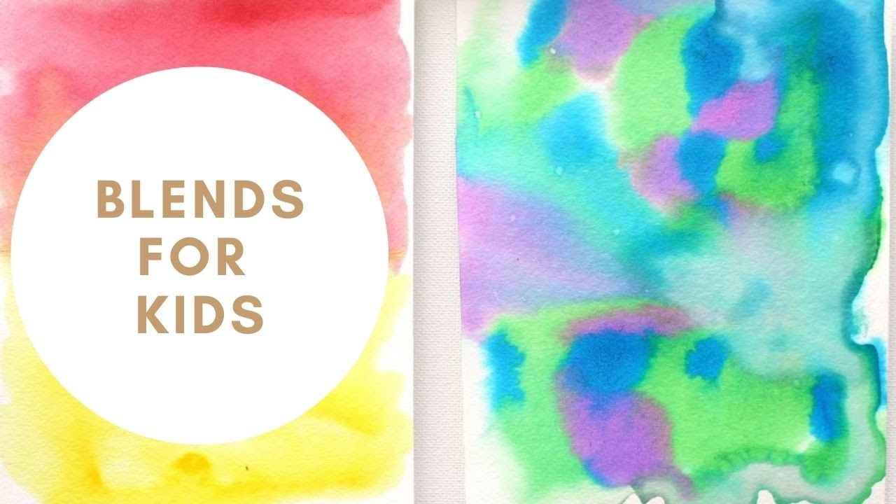 Watercolor Blends for Kids