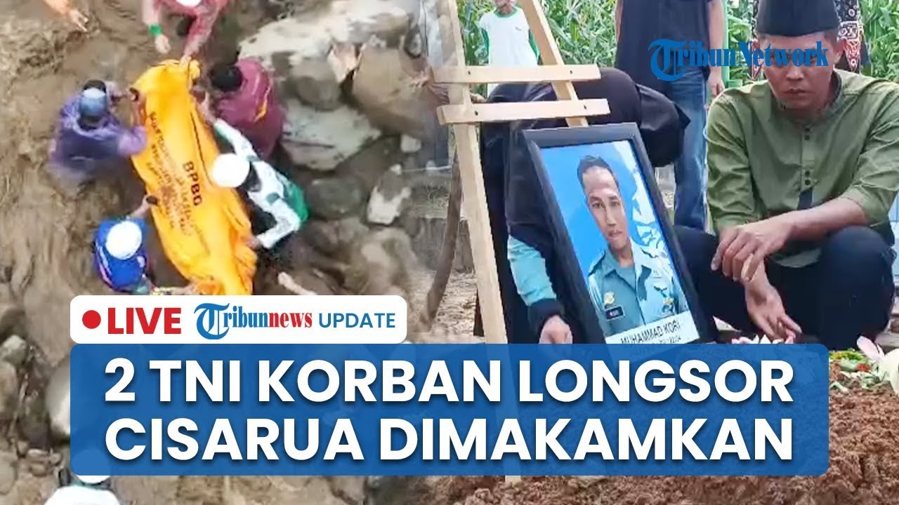 🔴LIVE: 2 Prajurit TNI asal Lampung Gugur Tertimbun Longsor Cisarua, Pemakaman Diiringi Isak Tangis