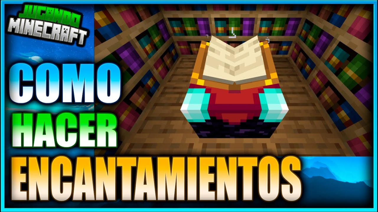 COMO ENCANTAR HERRAMIENTAS Y ARMADURAS CON MESA PARA PRINCIPIANTES - JUGANDO MINECRAFT Ep 19
