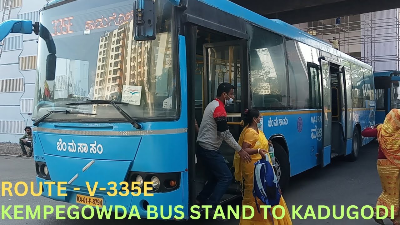 KEMPEGOWDA BUS STAND TO KADUGODI BUS JOURNEY BY BMTC VAJRA |  ROUTE - V-335E |