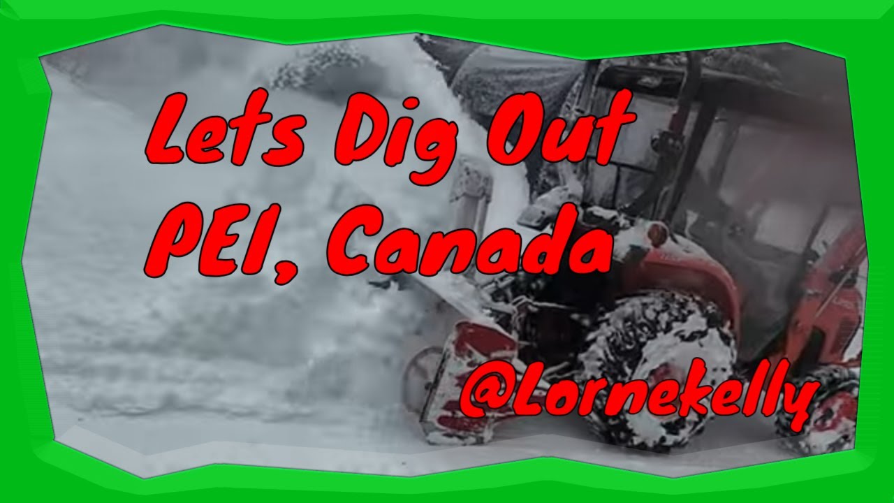 Snowed in on PEI Feb 24 2026 Digging out with the Kubota 2501