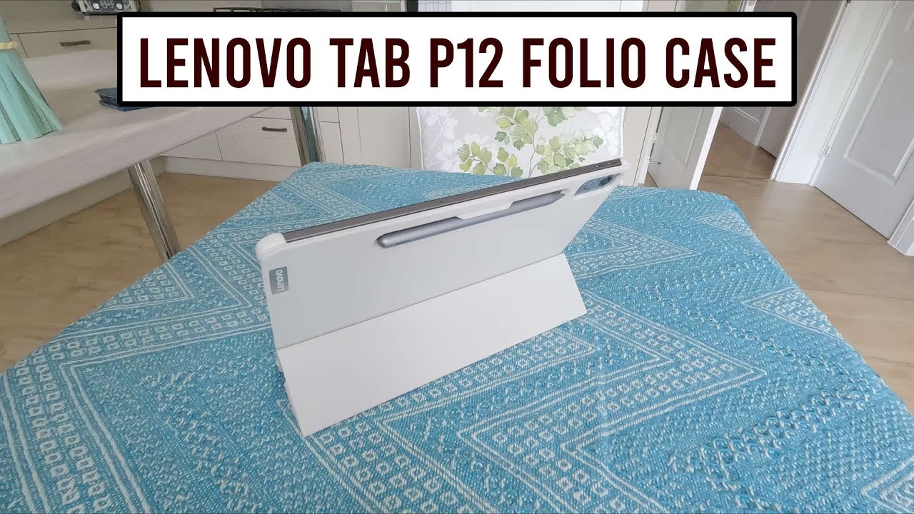 My Review of the Lenovo Tab P12 Folio Case