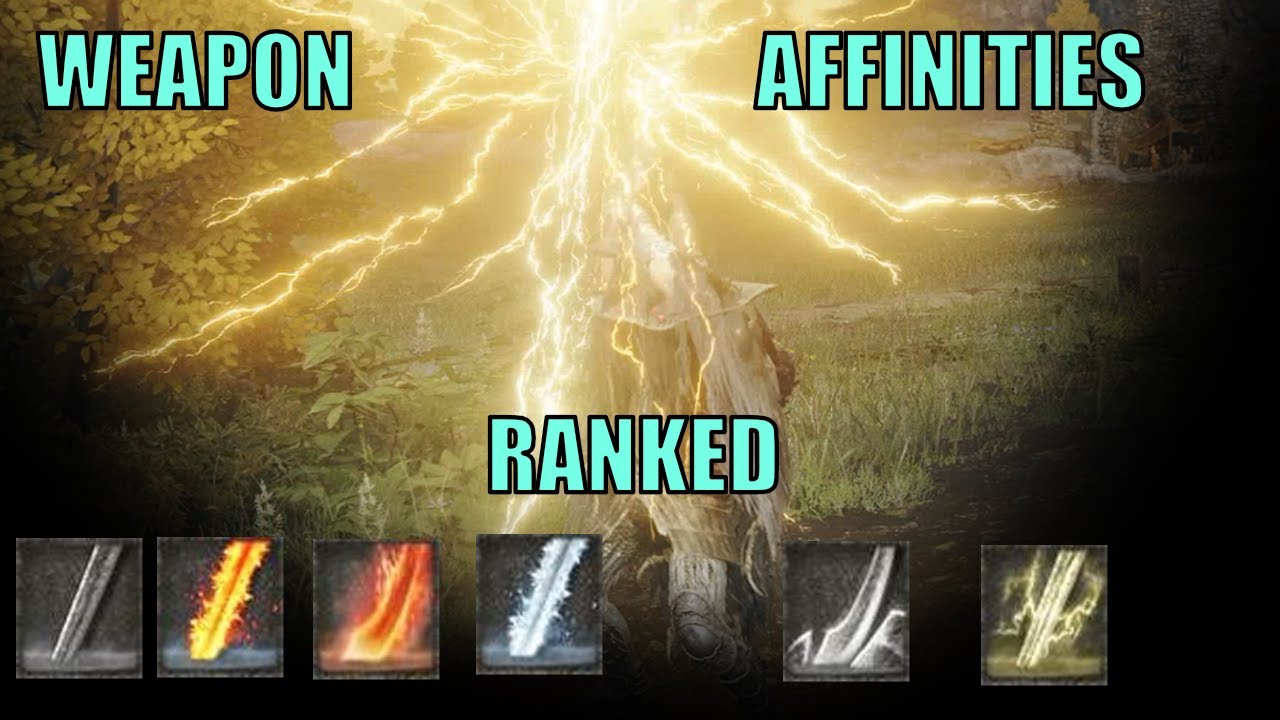 Elden Ring: Ranking the best Weapon affinities (AoW weapon infusions)