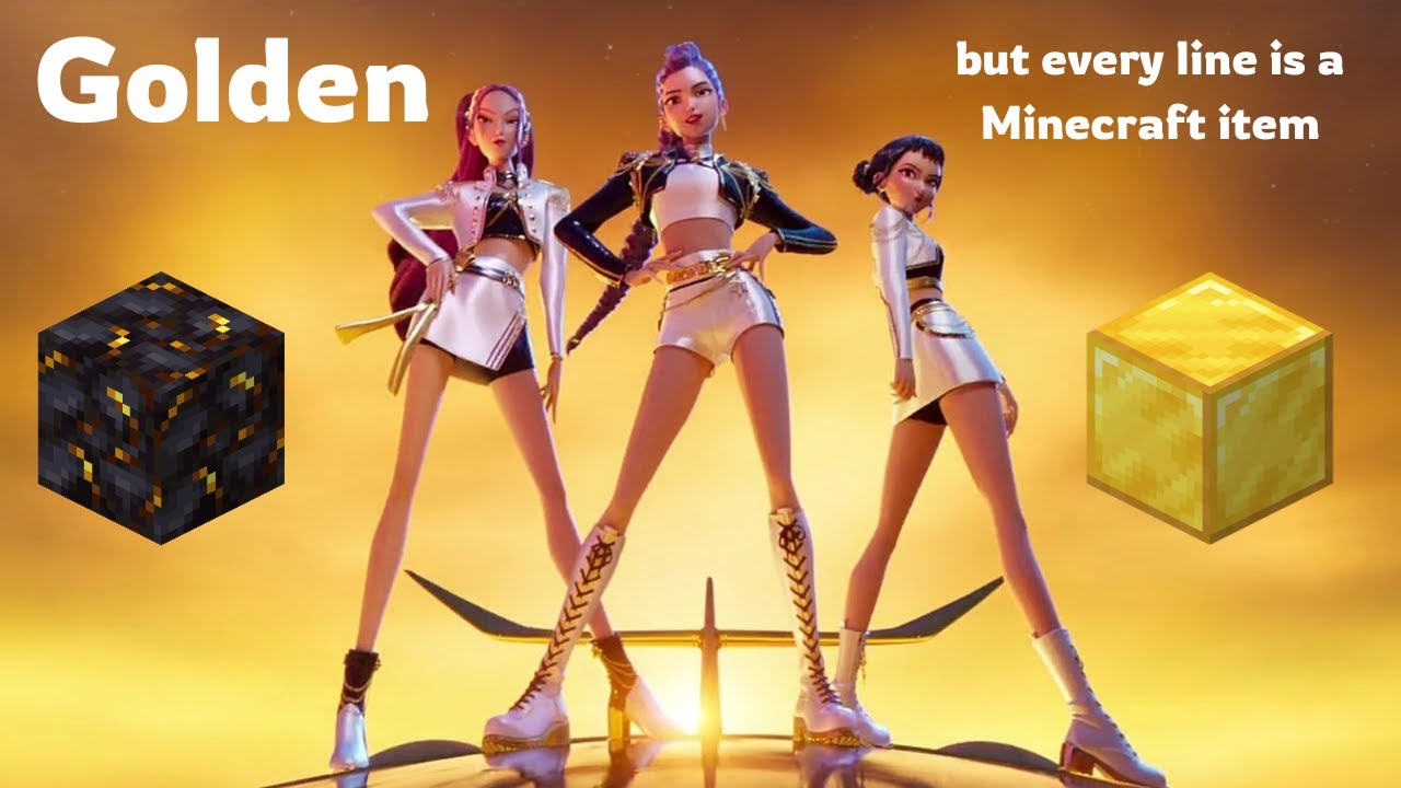 Golden - K-Pop Demon Hunters but every line is a Minecraft item