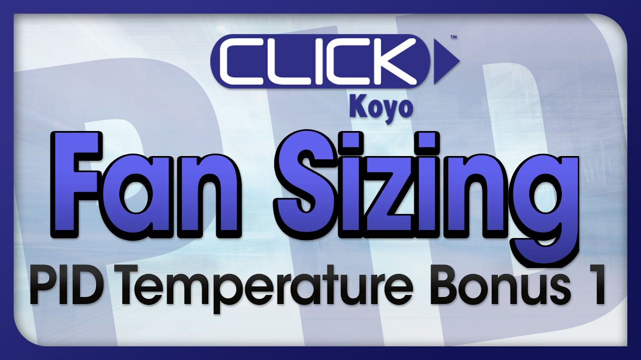 CLICK PID Tutorial Videos Bonus 1 - How to size an exhaust fan from AutomationDirect