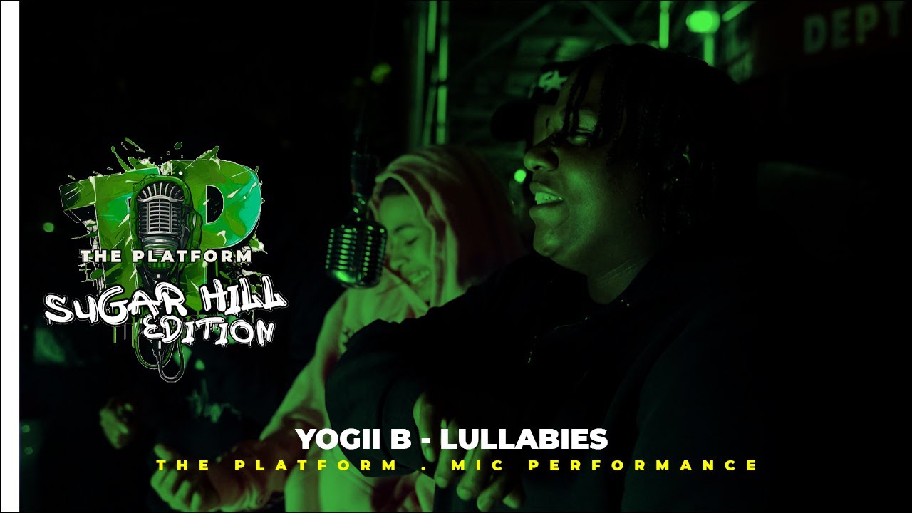 Yogii B - Lullabies . The Platform Mic Performance EPISODE #55