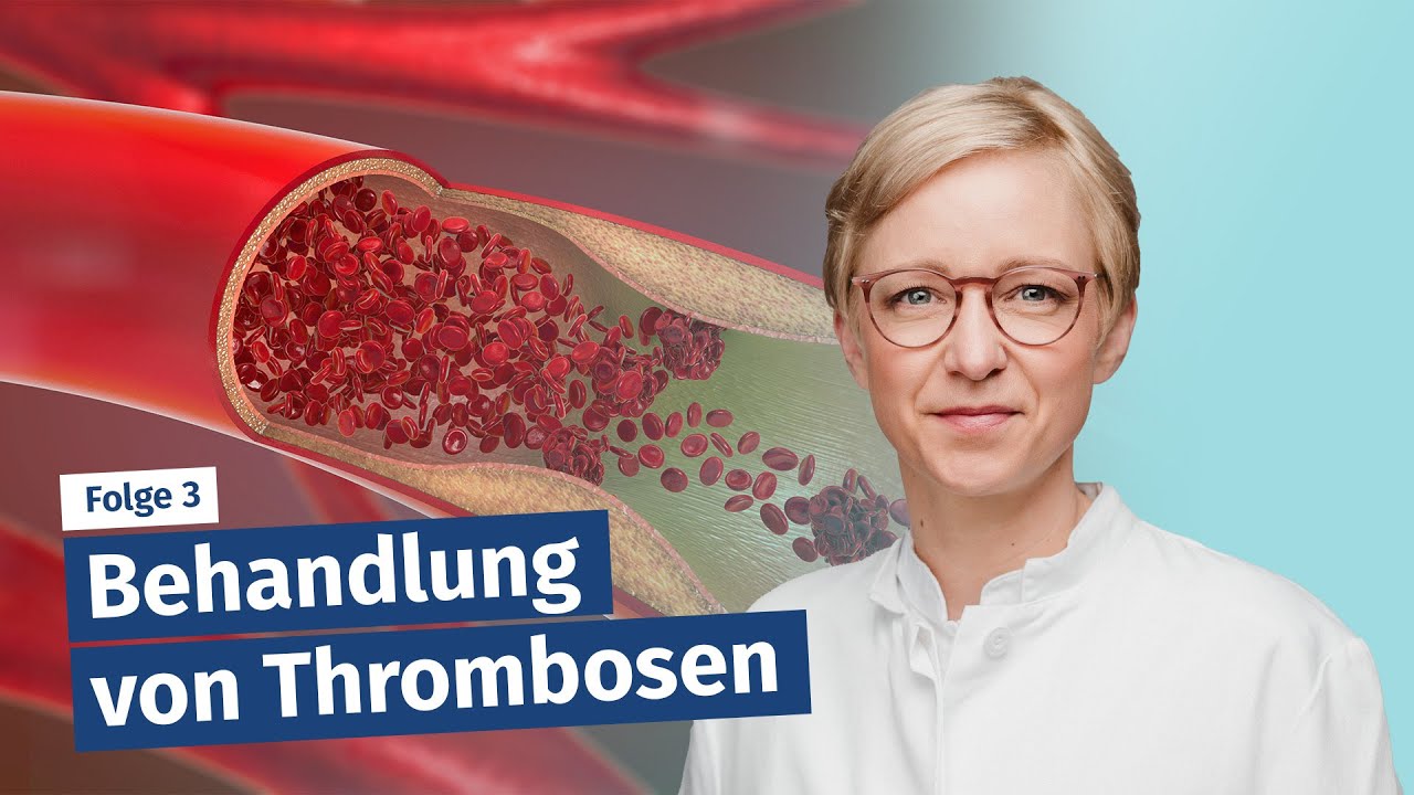 Behandlung von Thrombosen