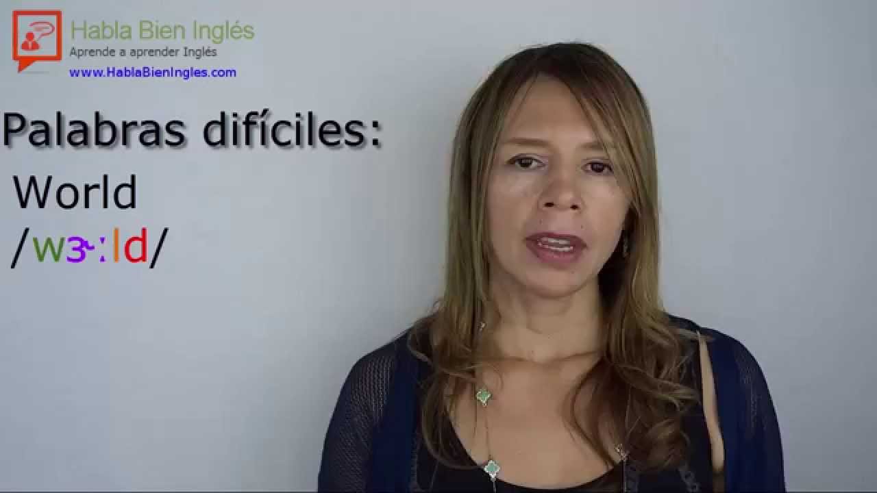 Palabras dificiles: World